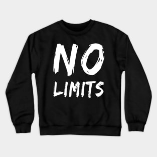 No Limits Fearless Crewneck Sweatshirt